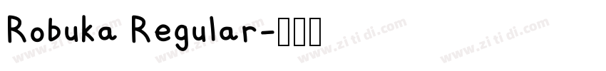 Robuka Regular字体转换 Robuka Regular字体转换